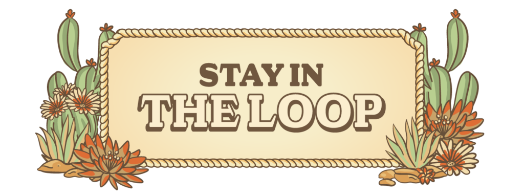 Stay in the Loop Lasso Country Music Festival Newsletter Sign Up